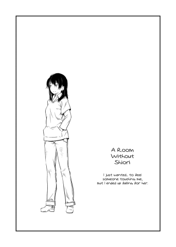 Shiori no Inai Heya | A Room Without Shiori