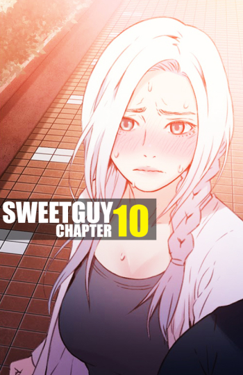 Sweet Guy Chapter 10