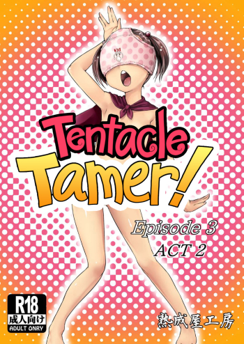 Tentacle Tamer Episode 3 Act 2