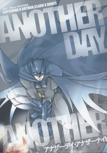Another Day Another Night â€“ Batman & Superman