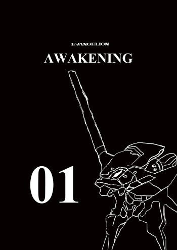 Evangelion Awakeningongoing