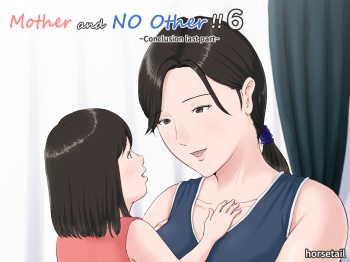 Kaa-san Janakya Dame Nanda!! 6 Conclusion | Mother and No Other!! 6 Conclusion Pt 2