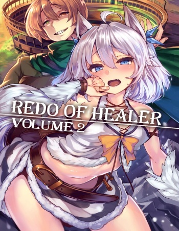 Redo of Healer Reimagined. Volume 2