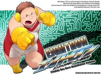 Eightron ~Chubby Boy Hero Humiliation Volume~
