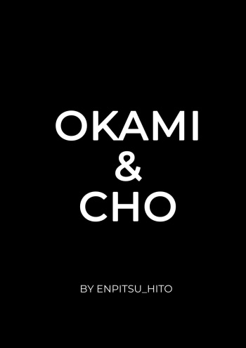 Okami and Cho