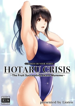 HOTARU CRISIS ~The Fruit Succeeding Akane Munemo~ + Extras