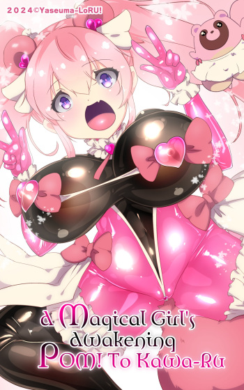 A Magical Girl's Awakening - Pom! to Kawa-Ru