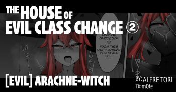 The House of Evil Class Change 2 Arachne-Witch