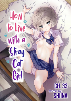 Noraneko Shoujo to no Kurashikata Ch  33 | How to Live with a Stray Cat Girl Ch  33